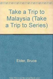 Take a Trip to Malaysia (Take a Trip to Series)