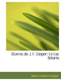 uvres de J. F. Cooper: Le Lac Ontario (Catalan Edition)