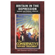 Britain in the Depression: Society and Politics, 1929-1939