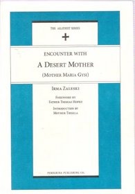 Encounter with a Desert Mother (Mother Maria Gysi)