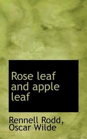 Rose leaf and apple leaf