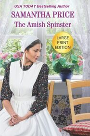 The Amish Spinster (Amish Misfits, Bk 3) (Large Print)