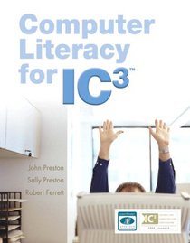 Computer Literacy for IC3 Value Package (includes Computer Literacy for IC3, 2e - Unit 1 - Updated Edition)