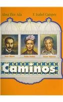 Caminos: Jose Marti, Frida Kahlo, Cesar Chavez (Spanish Edition)