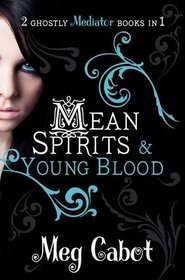 The Mediator: Mean Spirits and Young Blood (Mediator Bind Up)