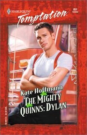 Mighty Quinns: Dylan (Mighty Quinns, Bk 2) (Harlequin Temptation, No 851)