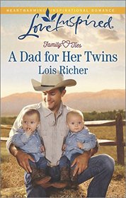 A Dad for Her Twins (Family Ties, Bk 1) (Love Inspired, No 915)