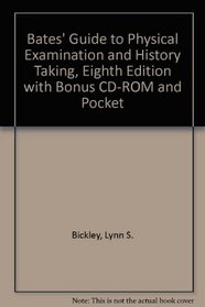 Bates' Guide To Physical Examination And History Taking (8th Ed.) And Bates' Pocket Guide To Physical Examination  And History Taking (4th Ed.)(: Book With Cd-roms + Pocket Guide With Pda Cd)