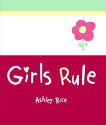 Girls Rule (A Little Bit Of)