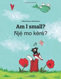 Am I small? Nje mo kere?: Children's Picture Book English-Yoruba (Bilingual Edition)