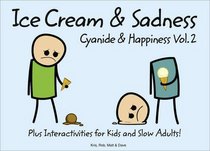 Cyanide and Happiness: Bk. 2: Ice Cream and Sadness