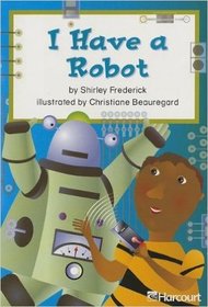 I Have a Robot (Grade 1;  Blw-LVL)