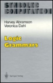 Logic Grammars (Symbolic Computation and Artificial Intelligence)