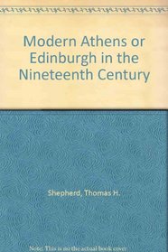 Modern Athens or Edinburgh in the Nineteenth Century