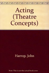 Acting (Theatre Concepts Series)