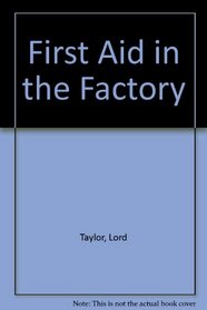 First Aid in the Factory