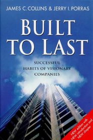 Built to Last: Successful Habits of Visionary Companies (Century Business)