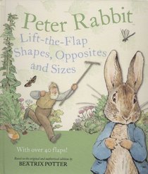 Peter Rabbit Lift-the-flap Shapes, Opposites and Sizes (Potter)