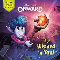 The Wizard in You! (Disney/Pixar Onward) (Pictureback(R))