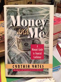 Money and Me: A Woman's Guide to Financial Confidence