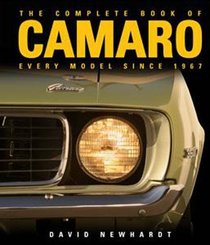 The Complete Book of Camaro: Every Model Since 1967