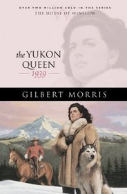 The Yukon Queen (House of Winslow)