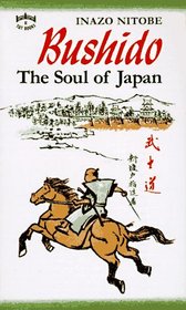 Bushido: The Soul of Japan : An Exposition of Japanese Thought