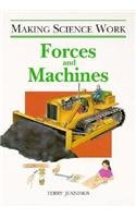 Forces and Machines (Making Science Work)