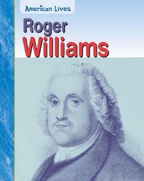 Roger Williams (American Lives)