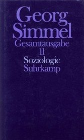 Soziologie: Untersuchungen uber die Formen der Vergesellschaftung (Gesamtausgabe / Georg Simmel) (German Edition)