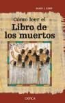 Como leer el libro de los muertos