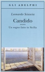 Candido Ovvero UN Sogno Fatto in Sicilia (Italian Edition)