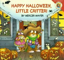 Happy Halloween, Little Critter! (Little Critter)