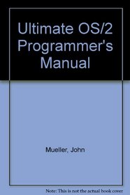 The Ultimate Os/2 Programmer's Manual