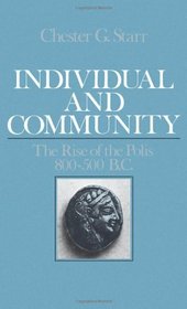 Individual and Community: The Rise of the Polis, 800-500 B.C.