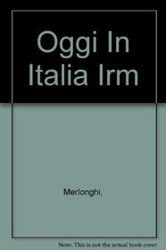 OGGI IN ITALIA IRM