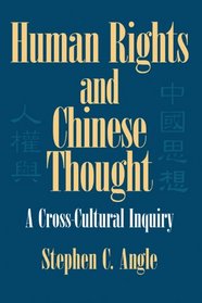 Human Rights in Chinese Thought : A Cross-Cultural Inquiry (Cambridge Modern China Series)