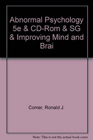 Abnormal Psychology 5e & CD-Rom & SG & Improving Mind and Brai