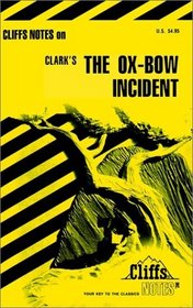 Cliffs Notes: Clark's The Ox-Bow Incident