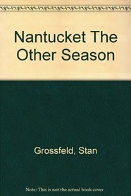 Nantucket, the other season