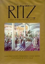 London Ritz: A Social and Architectural History