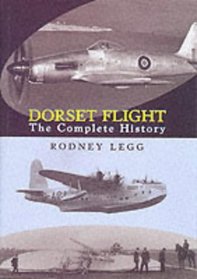 Dorset Flight: The Complete History