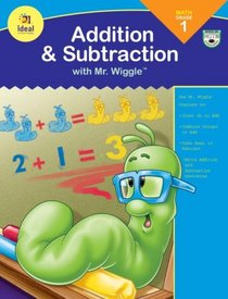 Addition and Subtraction with Mr. Wiggle, Grade 1