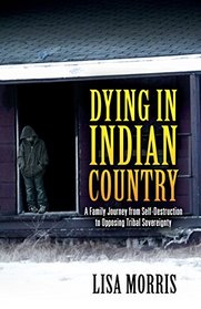 Dying in Indian Country: Revised Edition