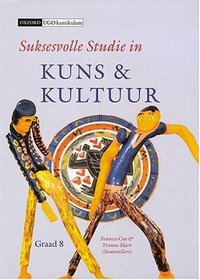 Suksesvolle Kuns, Kultuur En Lewensorientering (Afrikaans Edition)