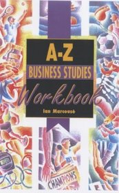 A-Z Business Studies: Workbook (Complete A-Z Handbooks)