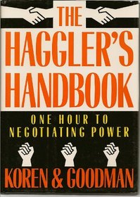 The Haggler's Handbook: One Hour to Negotiating Power