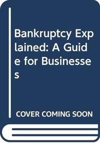 Bankruptcy Explained: A Guide for Business