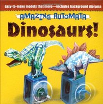 Amazing Automata -- Dinosaurs! (Dover Origami Papercraft)