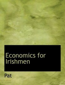 Economics for Irishmen (Large Print Edition)